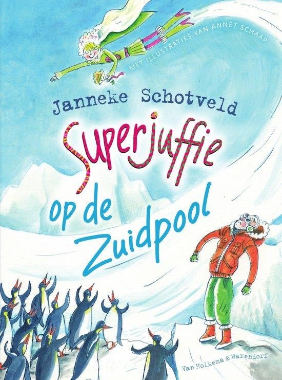 Janneke Schotveld - Superjuffie op de Zuidpool, Ophalen of Verzenden, Nieuw