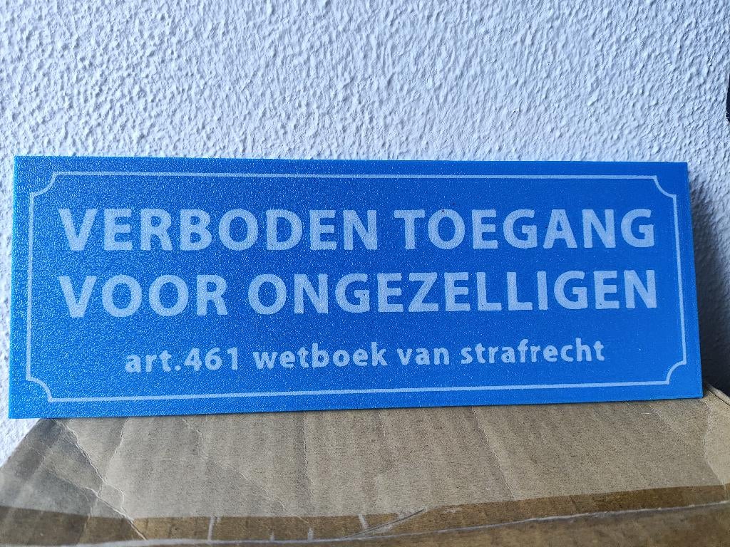 Bordje "Verboden toegang voor ongezelligen", Ophalen of Verzenden, Zo goed als nieuw