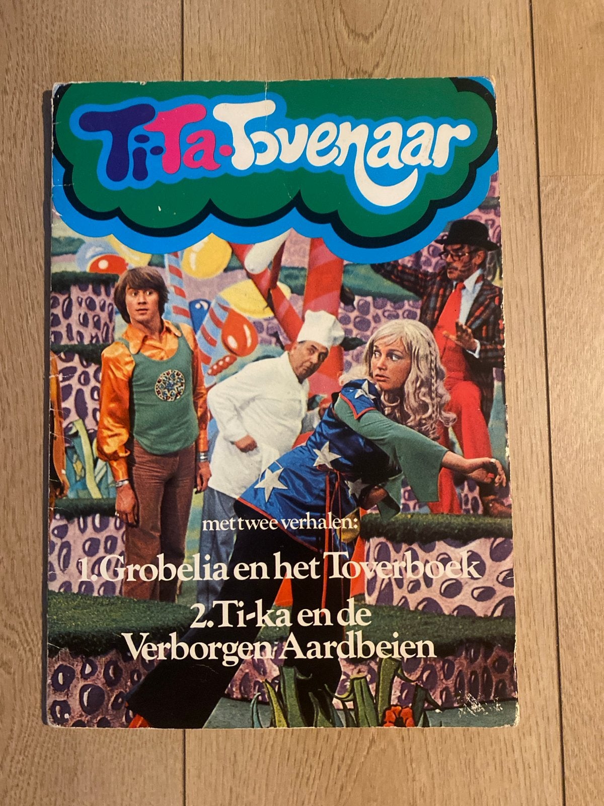 Ti-Ta Tovenaar Boek: Grobelia en de Verborgen Aardbeien, Ophalen of Verzenden, Gelezen, Sprookjes
