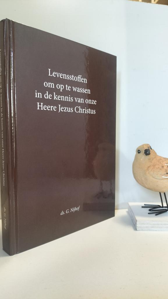 Nijhof, Ds. G.; Levenstoffen om op te wassen in de kennis, Ophalen of Verzenden, Gelezen, Christendom | Protestants