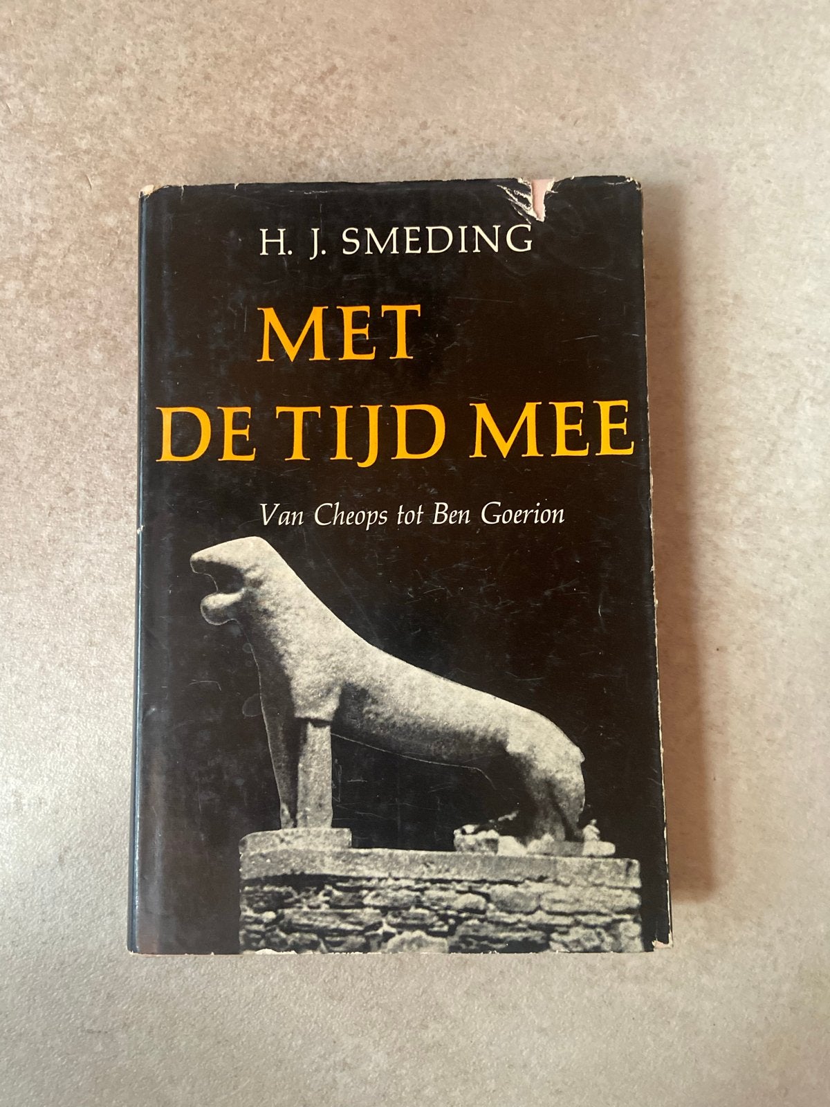 Met de Tijd Mee - H.J. Smeding (Geschiedenisboek), Ophalen of Verzenden, 20e eeuw of later, Gelezen