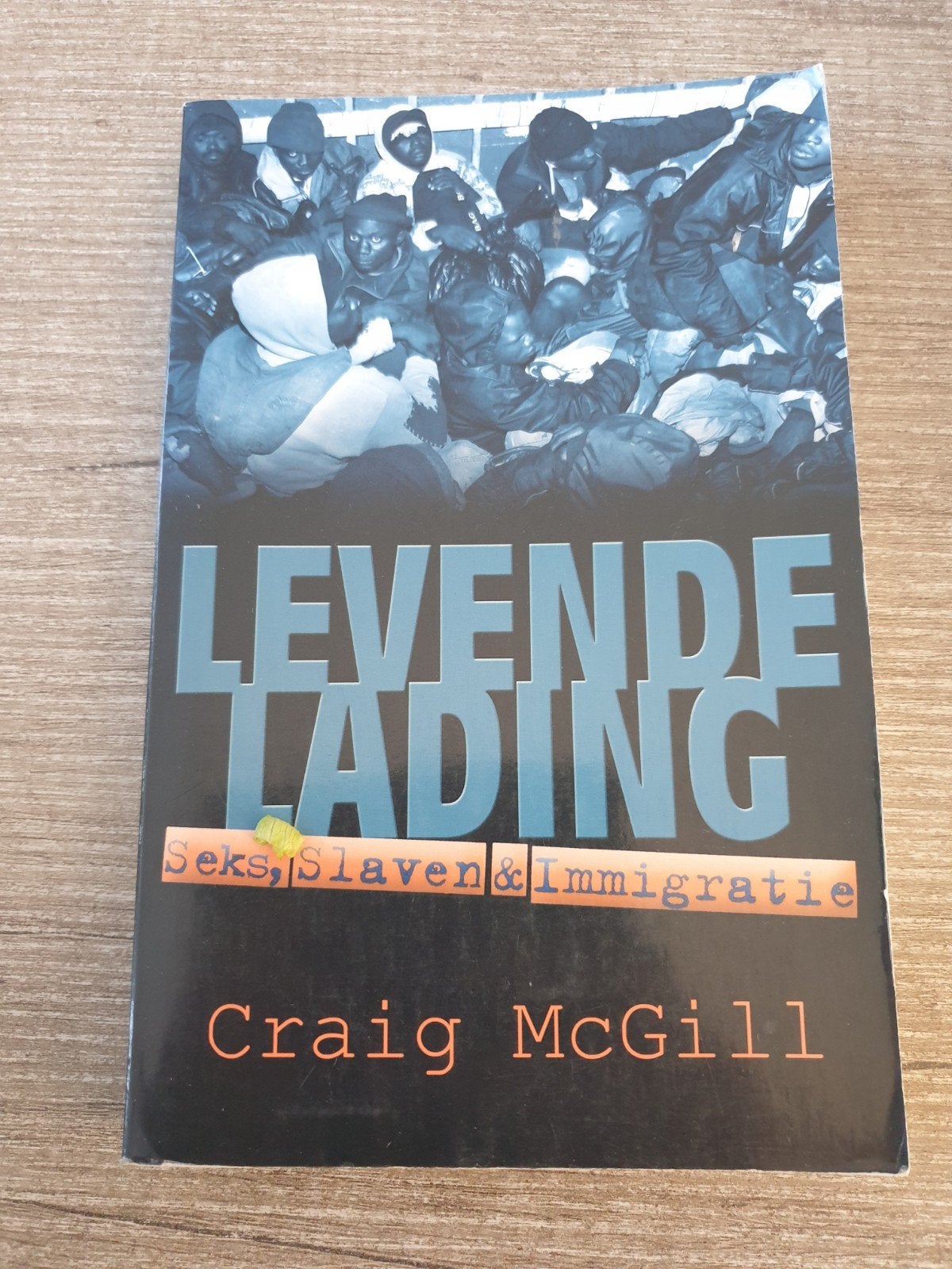 Levende Lading: Seks, Slaven & Immigratie - Craig McGill, Ophalen of Verzenden, Gelezen, Craig McGill