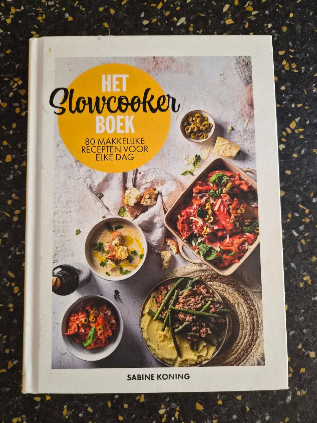 Het Slowcooker Boek: 80 makkelijke recepten voor elke dag, Sabine Koning, Ophalen of Verzenden, Gezond koken, Overige gebieden