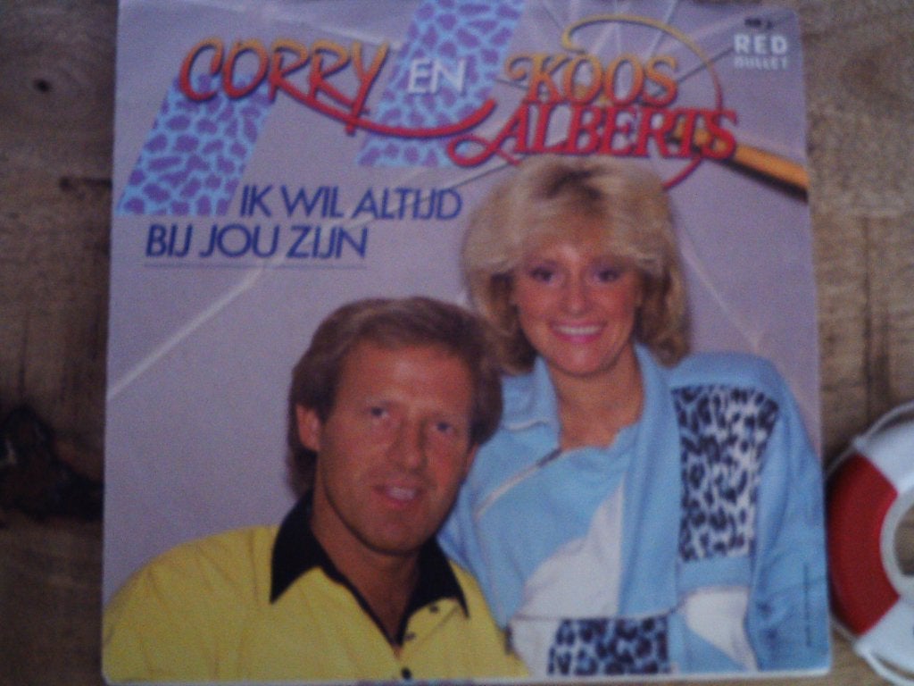 Corry en Koos Alberts - Ik Wil Altijd Bij Jou Zijn  28jul, 7 inch, Ophalen of Verzenden, Zo goed als nieuw, Fotohoes