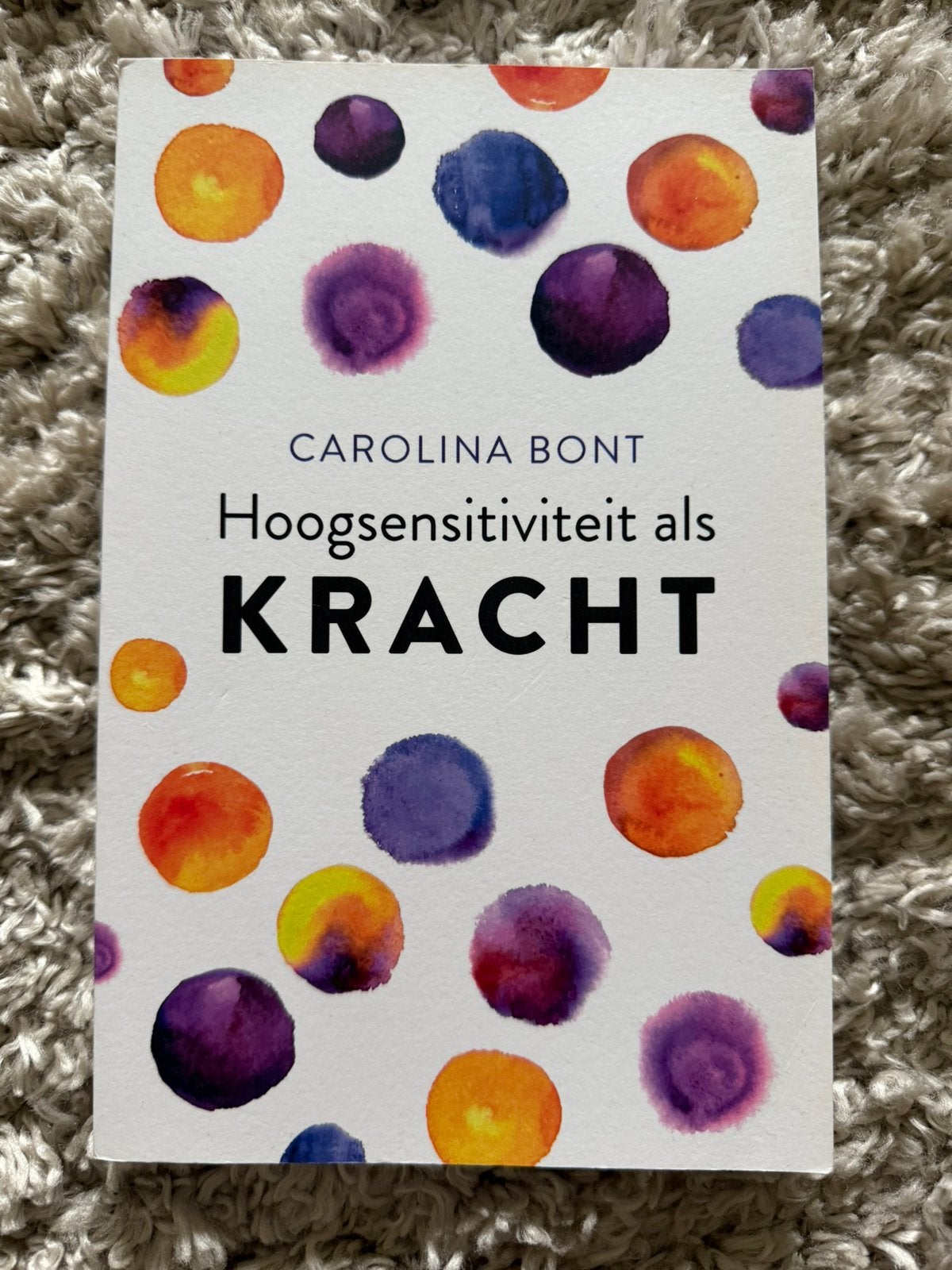Carolina Bont - Hoogsensitiviteit als kracht, Ophalen, Carolina Bont, Ontwikkelingspsychologie, Zo goed als nieuw