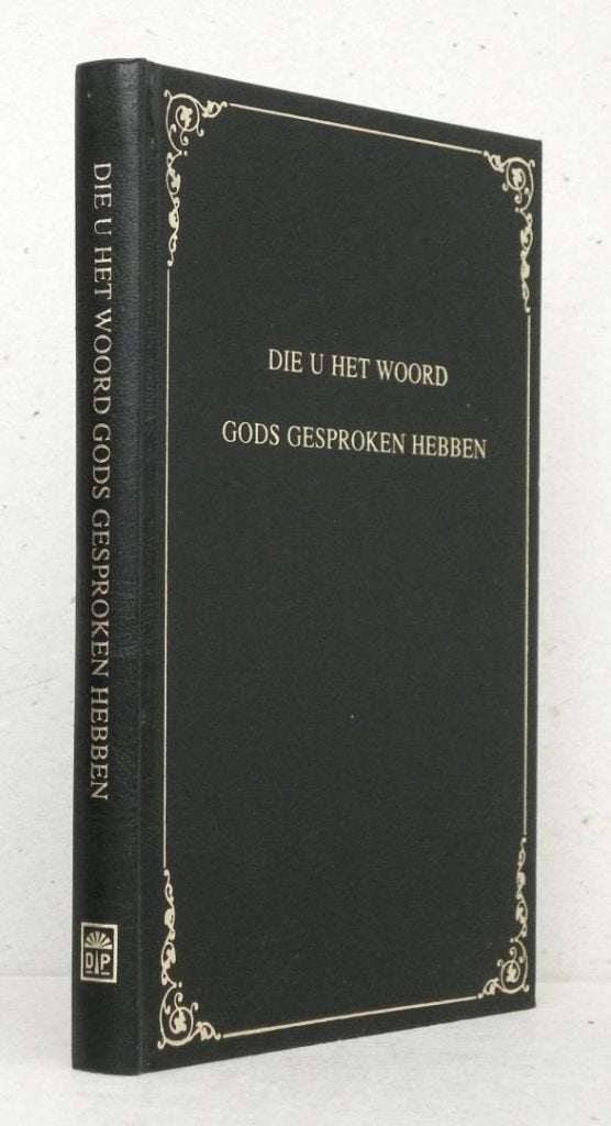 Ds. B. Toes e.a..: Die u het woord Gods gesproken hebben., Gelezen, Ds. B. Toes e.a..: Die u het woord Gods gesproken hebben.