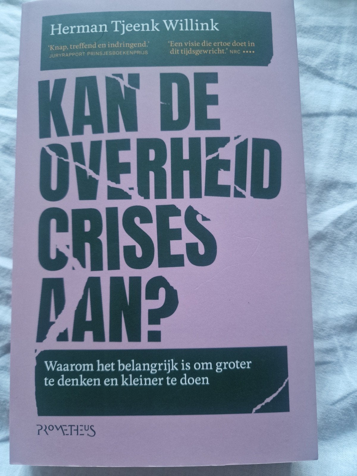 Herman Tjeenk Willink - Kan de overheid crises aan?, Boeken, Politiek en Maatschappij, Ophalen of Verzenden, Zo goed als nieuw