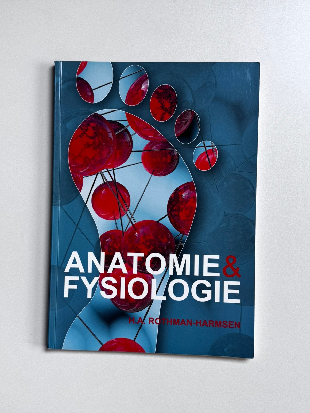 H.A. Rothman-Harmsen - Anatomie & Fysiologie, Ophalen of Verzenden, Zo goed als nieuw, H.A. Rothman-Harmsen, Nederlands
