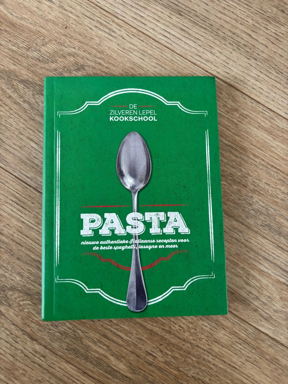 De Zilveren Lepel Kookschool: Pasta - Italiaanse recepten, Verzenden, Zo goed als nieuw, Italië, Hoofdgerechten