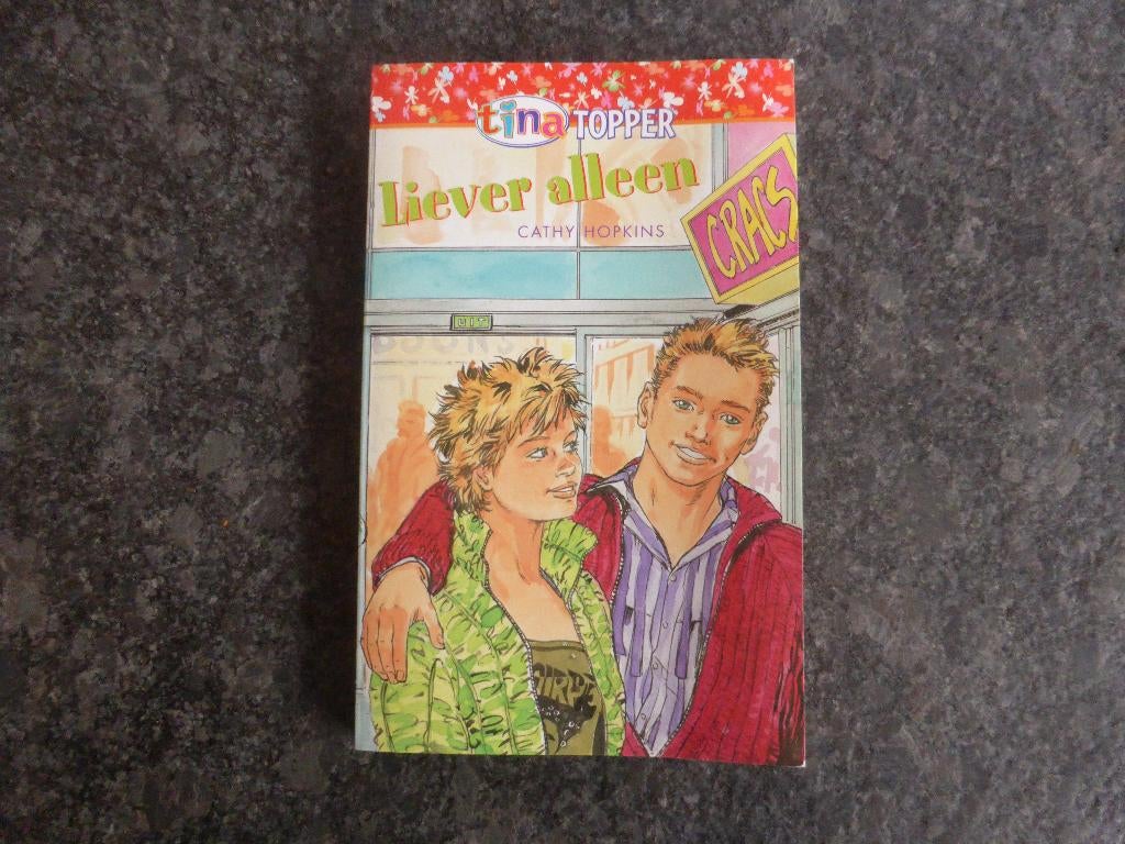 tina topper no 57 cathy hopkins liever alleen, Boeken, Ophalen of Verzenden, Zo goed als nieuw