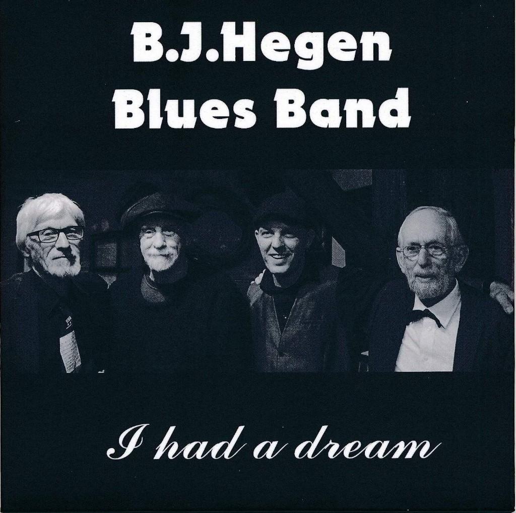 B.J.Hegen Blues Band. CD "I had a dream", Ophalen of Verzenden, 1980 tot heden, Nieuw in verpakking, Blues