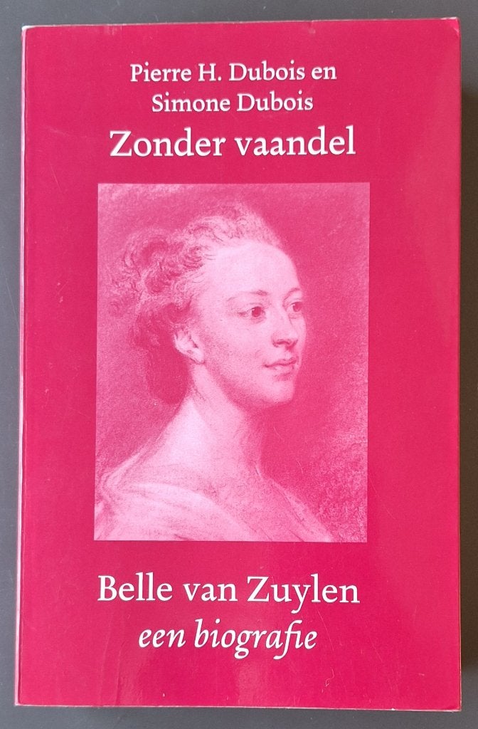 Zonder vaandel - Belle van Zuylen - P.H. Dubois , S. Dubois, Ophalen of Verzenden, Gelezen