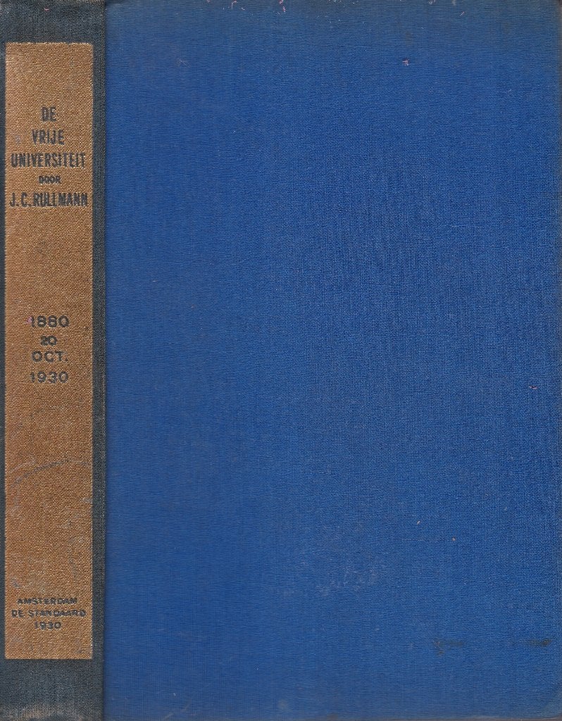 Rullmann, J.C. – De Vrije Universiteit 50 jaar (1930), Gelezen, Rullmann, J.C., Christendom | Protestants, Ophalen of Verzenden