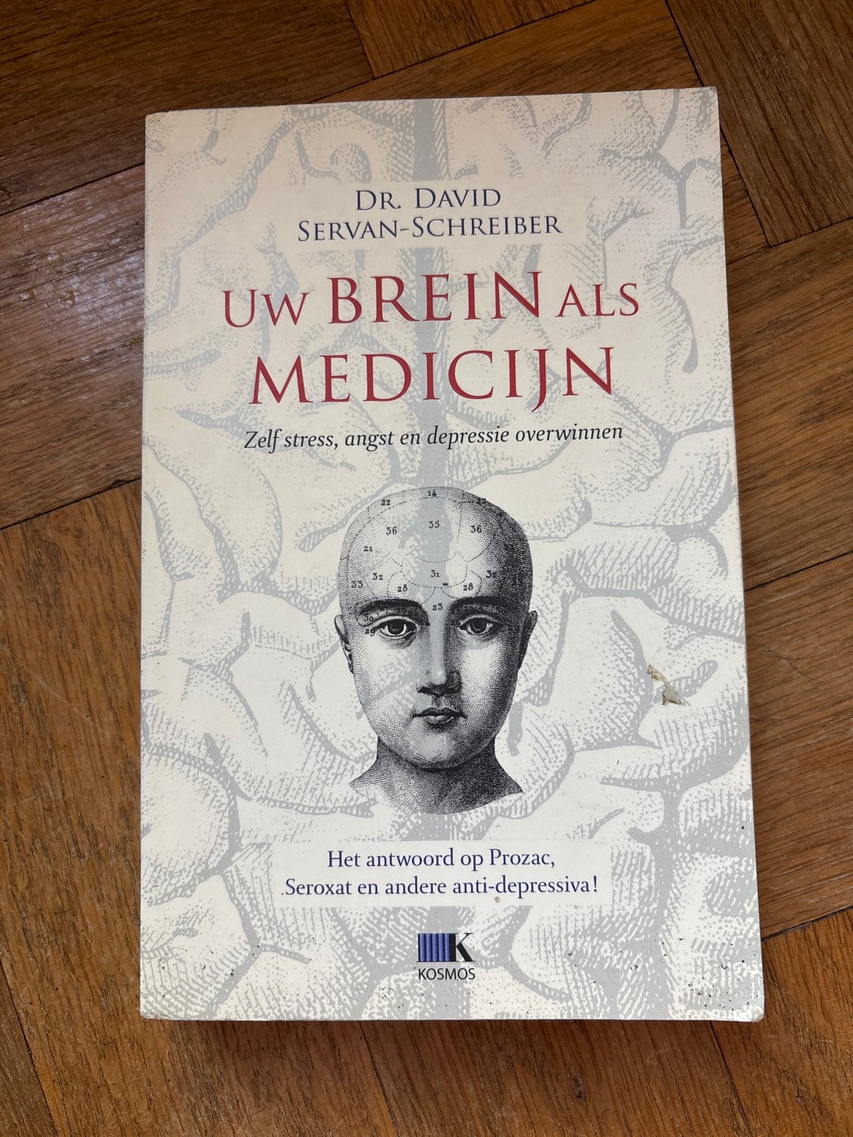 Uw Brein als Medicijn - Dr. David Servan-Schreiber, Boeken, Ophalen of Verzenden, Zo goed als nieuw, Gezondheid en Conditie