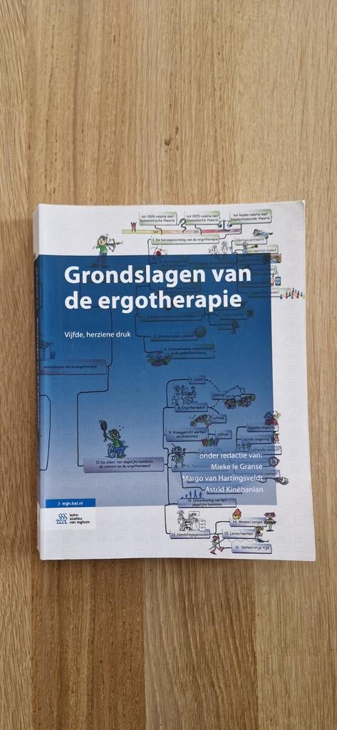 Grondslagen van de ergotherapie - 5e druk, Boeken, Studieboeken en Cursussen, Zo goed als nieuw, Mieke le Granse, Margo van Hartingsveldt, Astrid Kinébanian