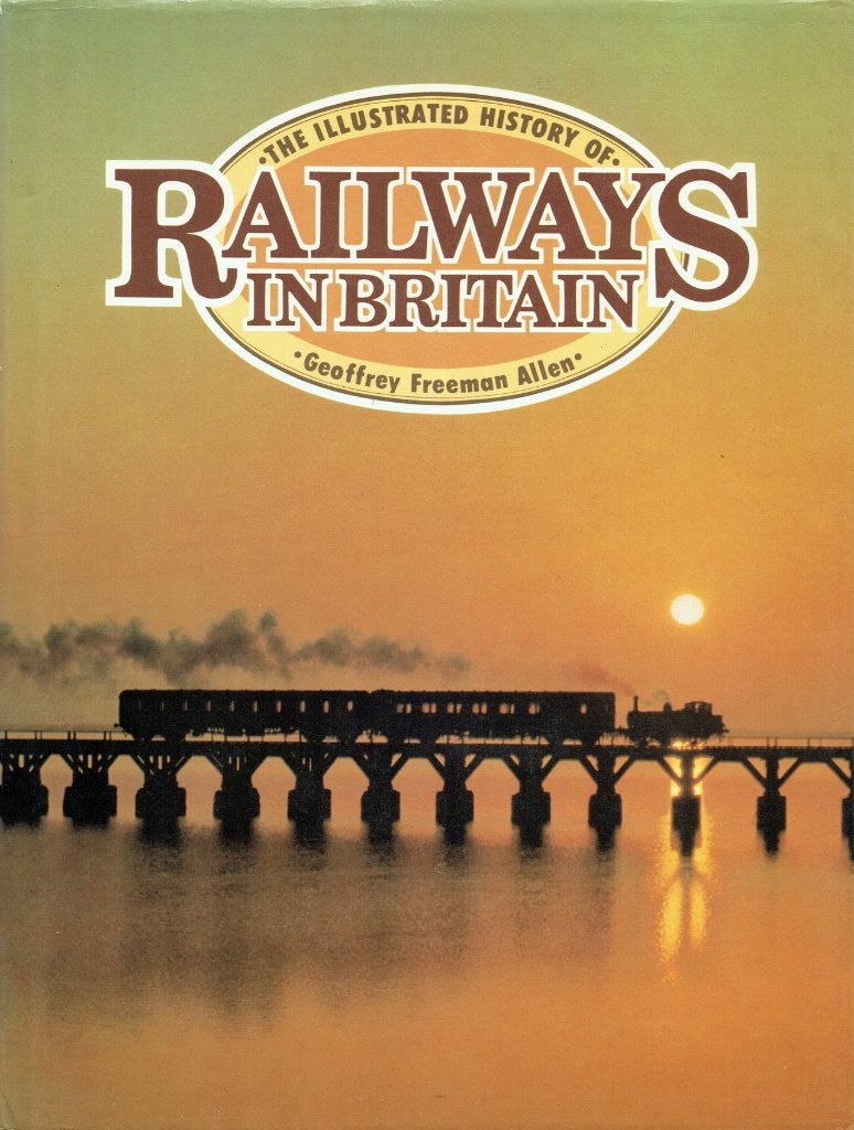 The illustrated history of Railways in Brittain, Verzenden, Gelezen, Trein