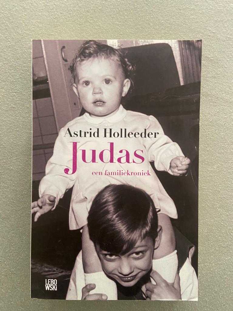 Judas van Astrid Holleeder, Boeken, Ophalen of Verzenden, Zo goed als nieuw