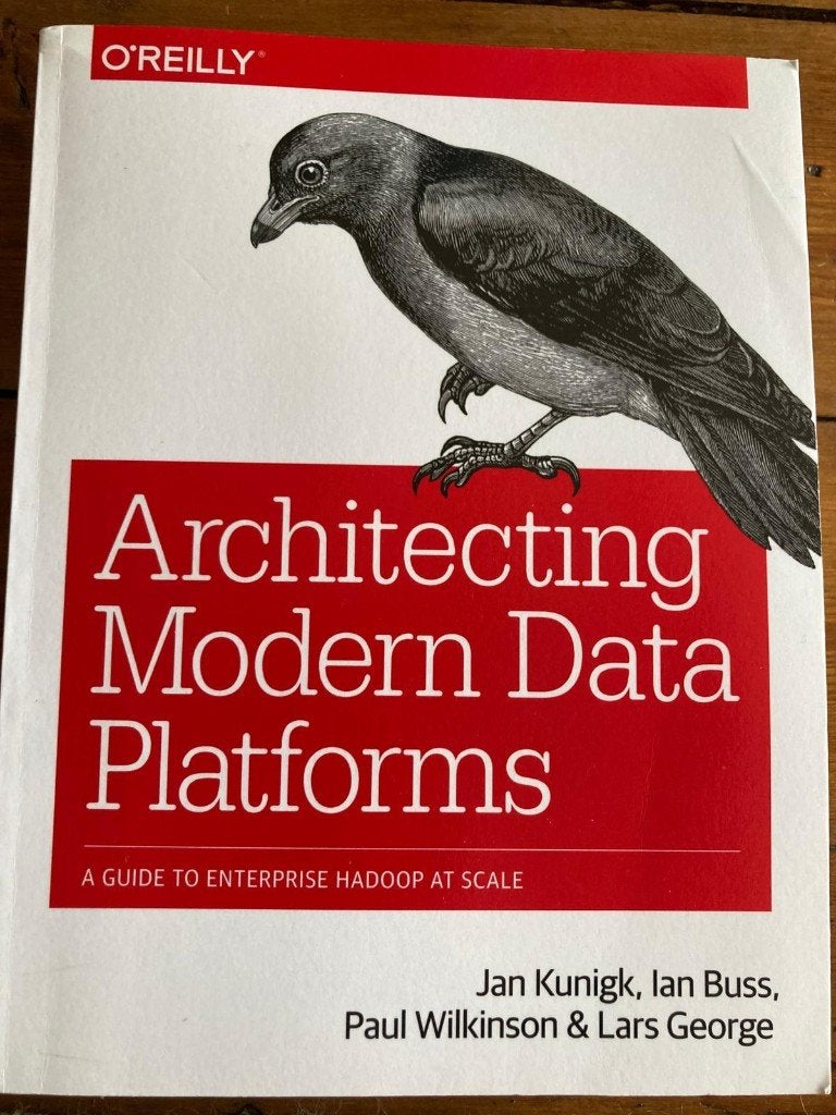 Architecting Modern Data Platforms – Jan Kunigk et al., Boeken, Software, Ophalen of Verzenden, Zo goed als nieuw, Jan Kunigk, Ian Buss, Paul Wilkinson & Lars George