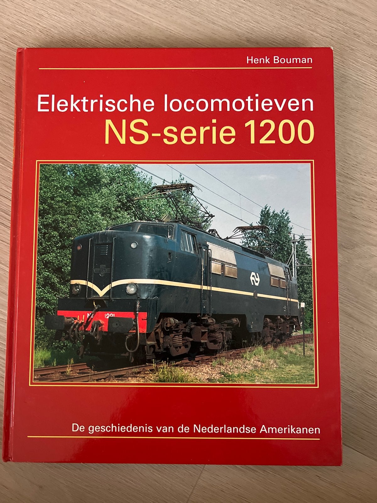 Elektrische locomotieven NS-serie 1200 - Henk Bouman, Ophalen of Verzenden, Zo goed als nieuw