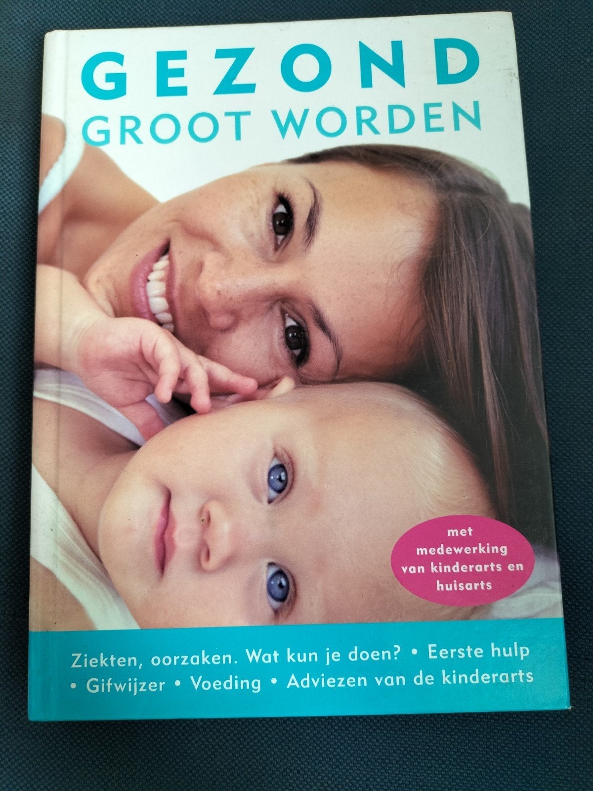 Gezond groot worden, Ophalen of Verzenden, Zo goed als nieuw, Zwangerschap en Bevalling