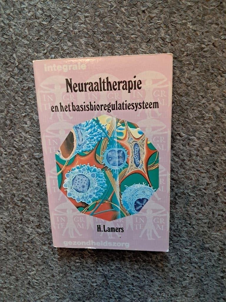 neuraaltherapie en het basisregulatiesysteem, Boeken, Verzenden, Gelezen, Harry Lamers