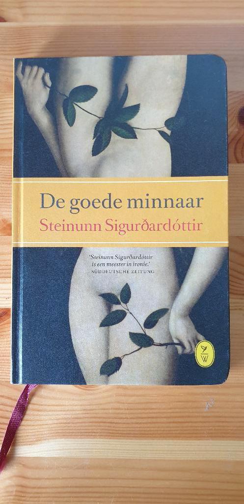 Een goede minnaar door Steinunn Siguroadottir., Ophalen of Verzenden, Zo goed als nieuw