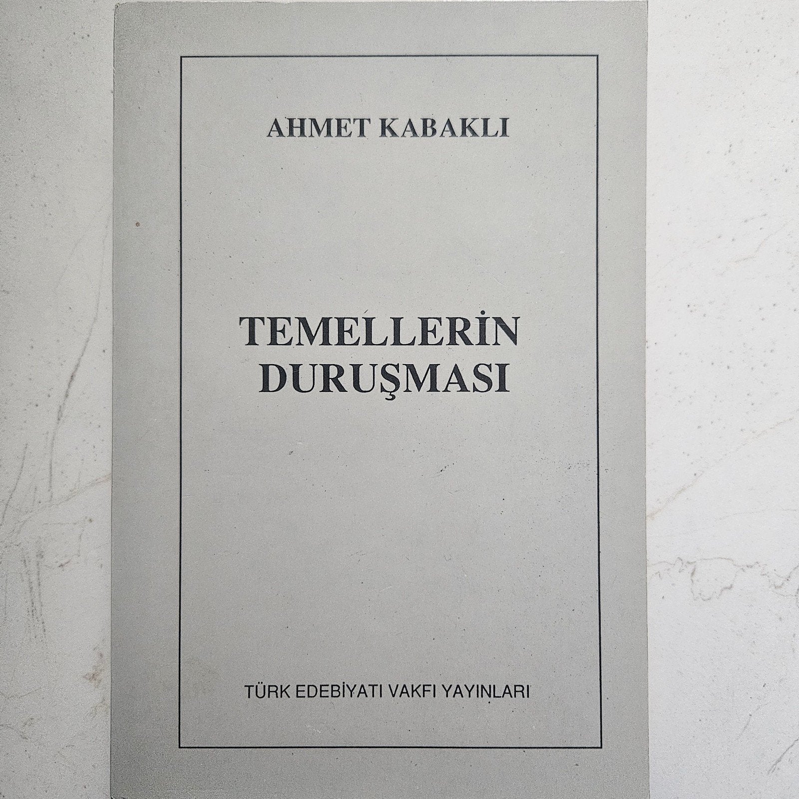 Temellerin Durusmasi; Ahmet Kabakli, Verzenden