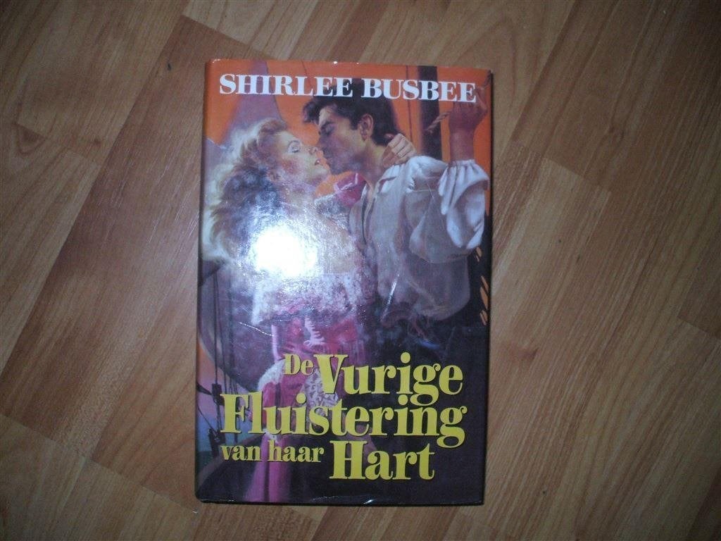 shirlee busbee-de vurige fluistering van haar hart, Boeken, Ophalen of Verzenden, Zo goed als nieuw