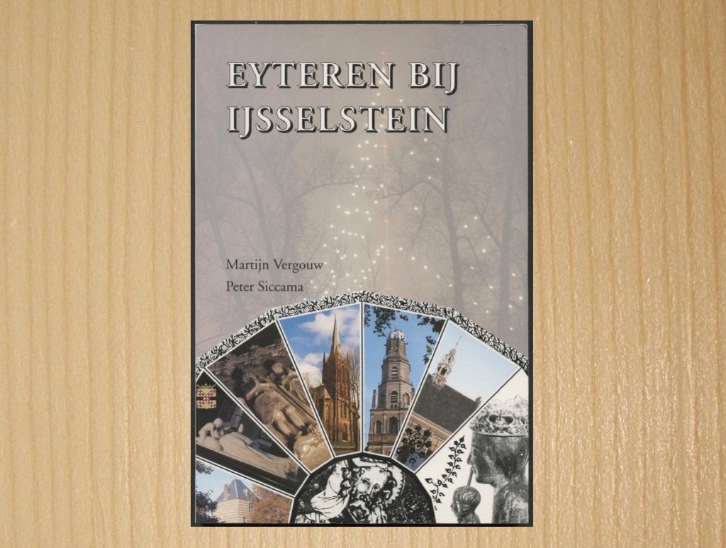 Eyteren bij IJsselstein - ( Onze Lieve Vrouw van Eiteren ), Ophalen of Verzenden, Zo goed als nieuw, Martijn Vergouw - Peter Siccama