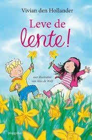 Leve De Lente Vivian den Hollander 9789021665498, Ophalen of Verzenden, Zo goed als nieuw, Vivian den Hollander