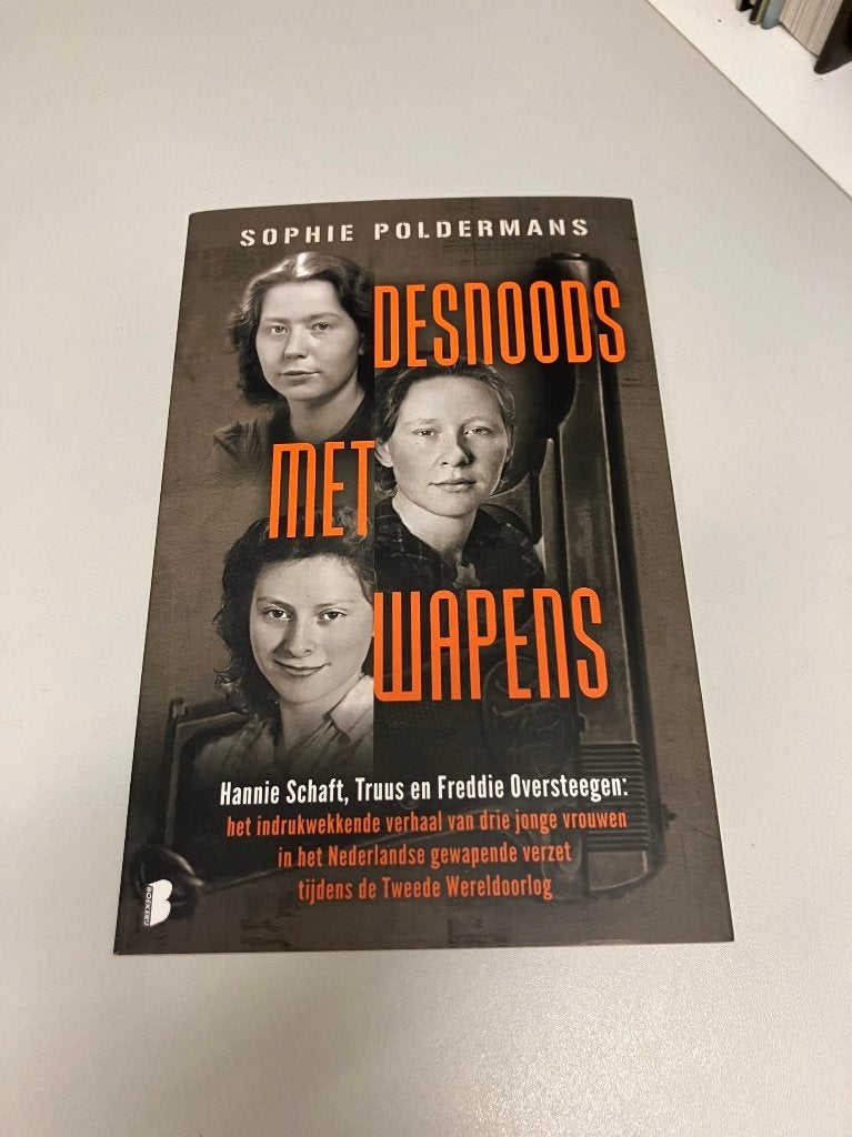 Desnoods met wapens Poldermans vrouwen in verzet, Ophalen of Verzenden, Tweede Wereldoorlog, Gelezen, Overige onderwerpen