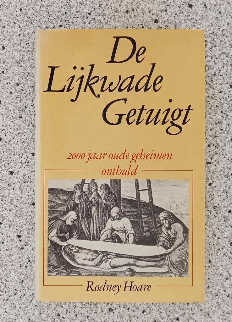 Hoare, Rodney - De lijkwade getuigt / 2000 Jaar oude geheime, Verzenden, Gelezen, Overige gebieden