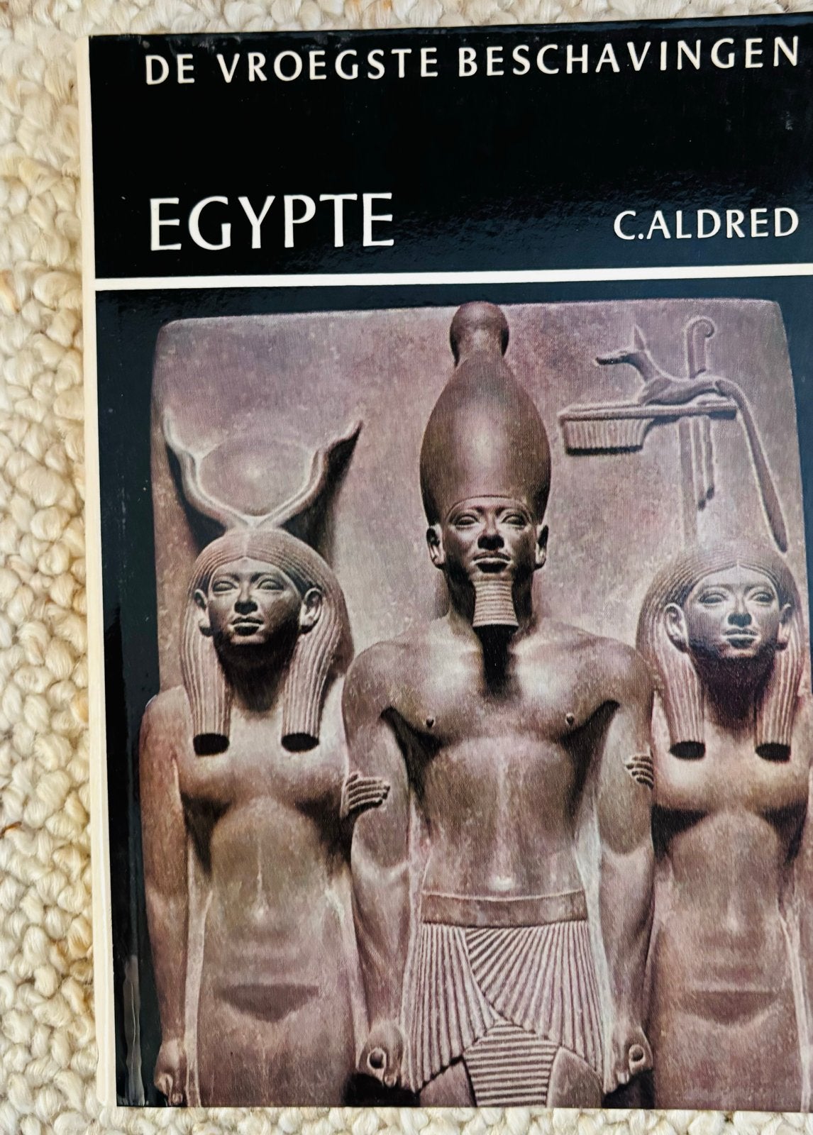 Egypte: De Vroegste Beschavingen - C. Aldred, Ophalen of Verzenden, 20e eeuw of later, Gelezen, Afrika