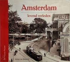 Amsterdam Levend verleden., Boeken, Ophalen of Verzenden, 20e eeuw of later, Gelezen