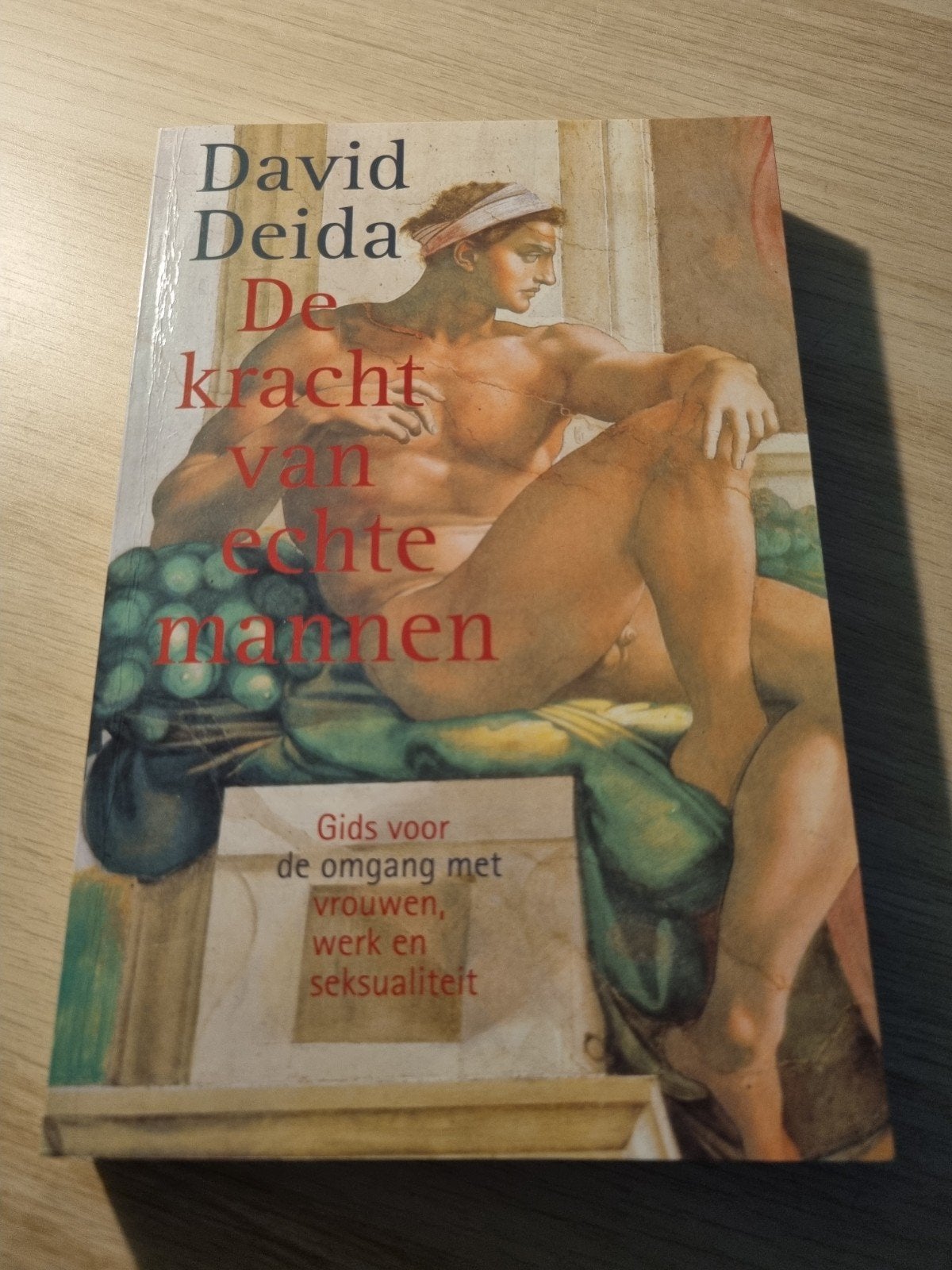 David Deida - De kracht van echte mannen, Ophalen of Verzenden, Zo goed als nieuw, David Deida, Nederland