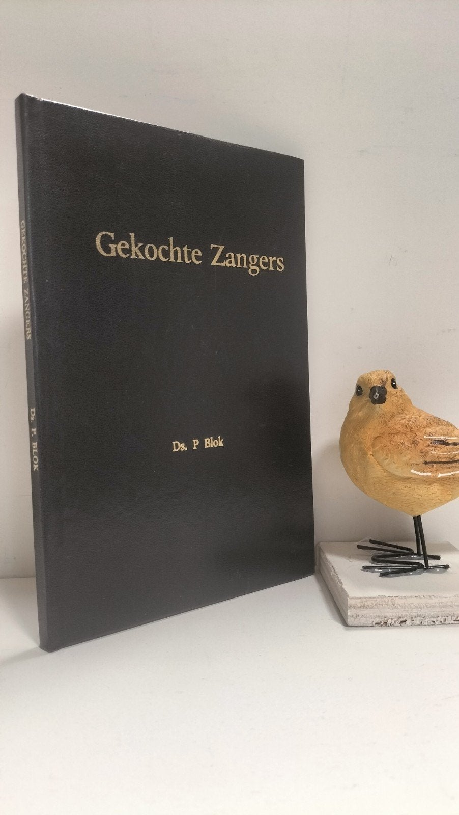 Blok, Ds. P.; Gekochte Zangers, Ophalen of Verzenden, Gelezen, Christendom | Protestants