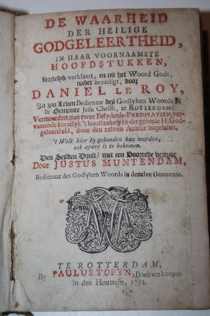 Daniel Le Roy - De Waarheid der Heilige Godgeleertheid 1752, Antiek en Kunst, Ophalen of Verzenden