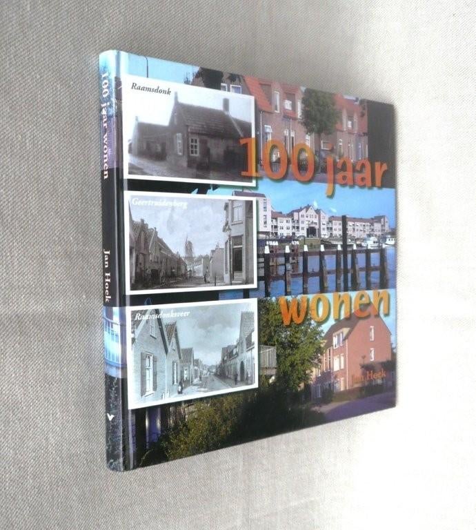 Raamsdonksveer Geertruidenberg Raamsdonk 100 jaar wonen., Ophalen of Verzenden, 20e eeuw of later, Zo goed als nieuw