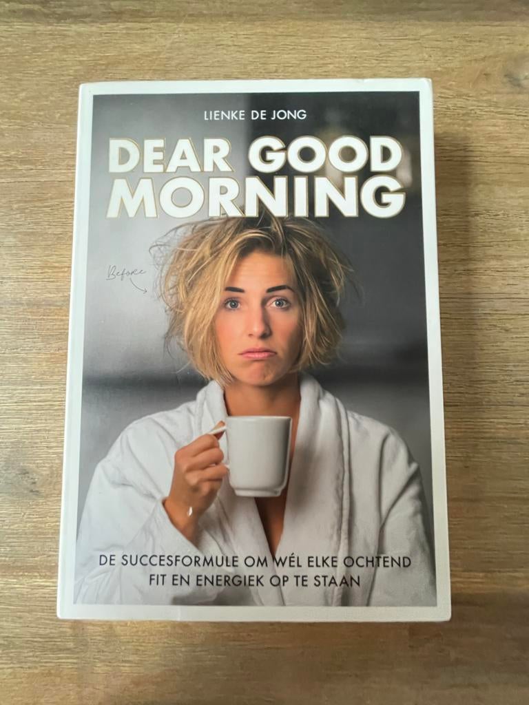 Dear Good Morning - Lienke de Jong, Boeken, Ophalen of Verzenden, Zo goed als nieuw, Gezondheid en Conditie