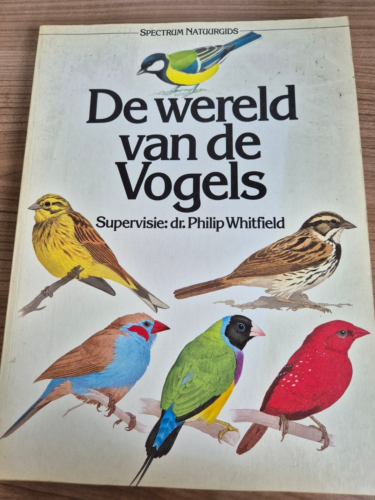 De Wereld van de Vogels - Spectrum Natuurgids, Ophalen of Verzenden, Gelezen, Vogels, Dr. Philip Whitfield (Supervisie)