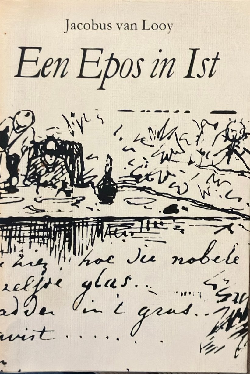 Jacobus van Looy - Een epos in Ist, Ophalen of Verzenden, Gelezen