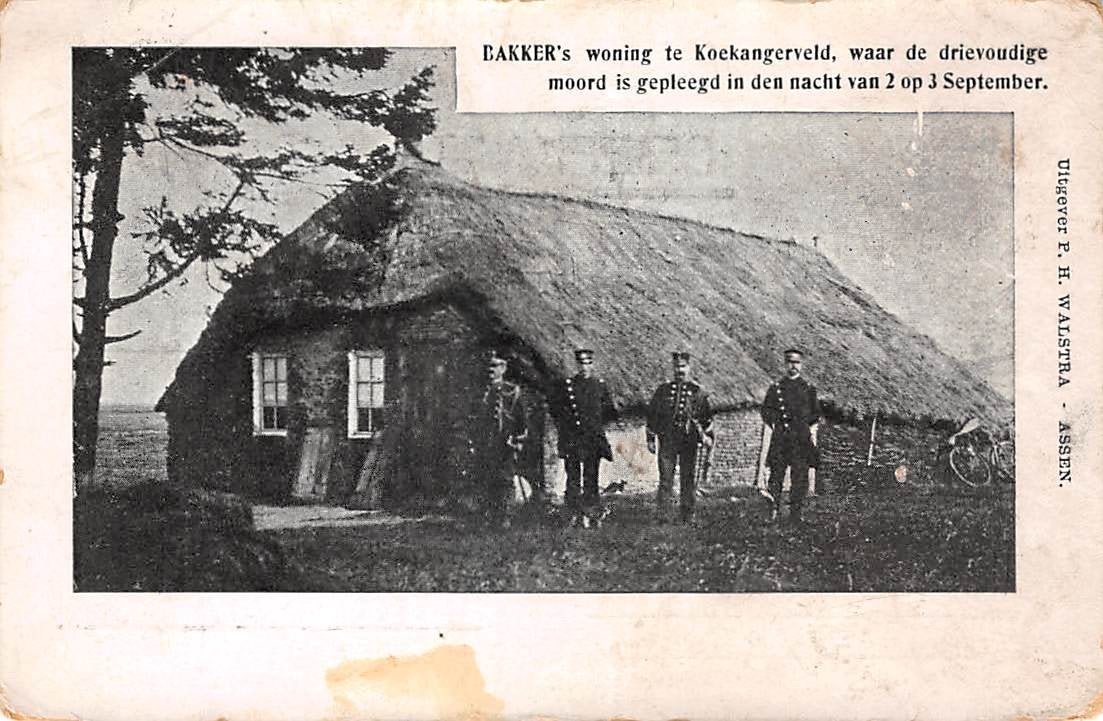 Koekangerveld Bakker's Woning Drievoudige  moord DRENTHE, Verzamelen, Verzenden, Voor 1920, Gelopen, Drenthe