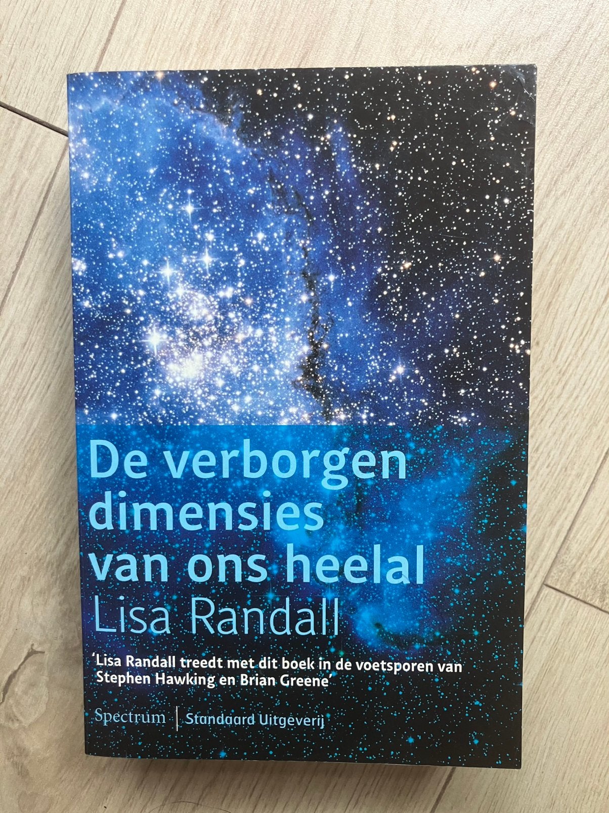 De verborgen dimensies van ons heelal - Lisa Randall, L. Randall, Ophalen of Verzenden, Zo goed als nieuw, Natuurwetenschap