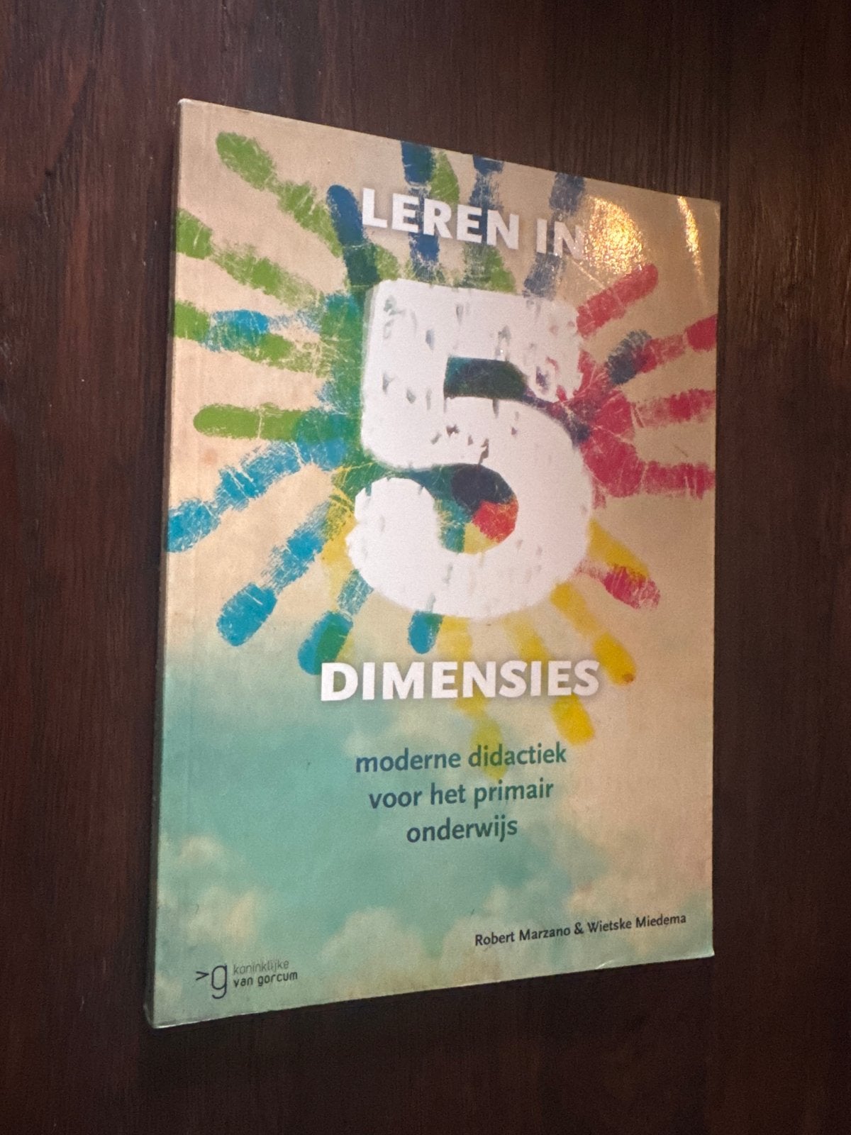 Leren in 5 Dimensies: Moderne didactiek voor primair onderwi, Boeken, Ophalen of Verzenden, Gamma, Zo goed als nieuw, Overige niveaus