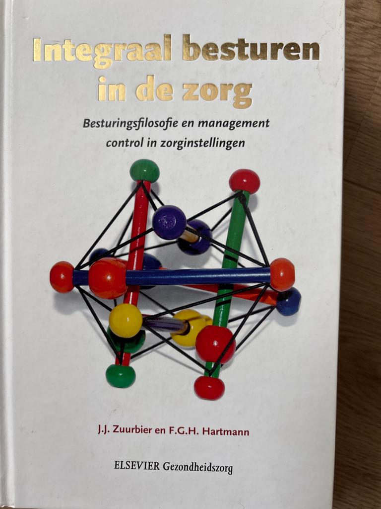 J.J. Zuurbier - Integraal besturen in de zorg, J.J. Zuurbier; F.G.H. Hartmann, Ophalen of Verzenden, Management, Zo goed als nieuw