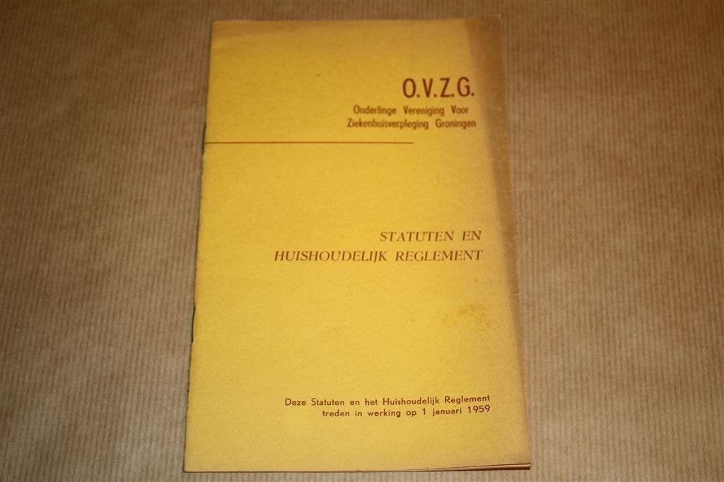 OVZG [Ziekenhuisverpleging Groningen] Statuten e.d. 1959 !!, Ophalen of Verzenden, Gelezen