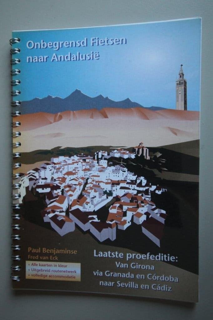 Fietsgids Onbegrensd Fietsen naar Andalusië, Boeken, Reisgidsen, Overige merken, Paul Benjaminse & Fred van Eck, Fiets- of Wandelgids