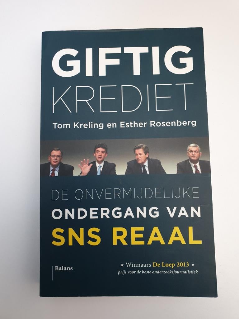 Giftig Krediet: De onvermijdelijke ondergang van SNS Reaal, Ophalen of Verzenden, Gelezen, Tom Kreling en Esther Rosenberg