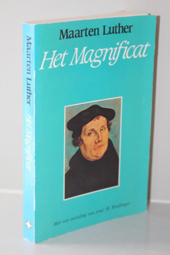 Maarten Luther - Het Magnificat in de volkstaal overgezet, Boeken, Ophalen of Verzenden, Gelezen, Christendom | Protestants