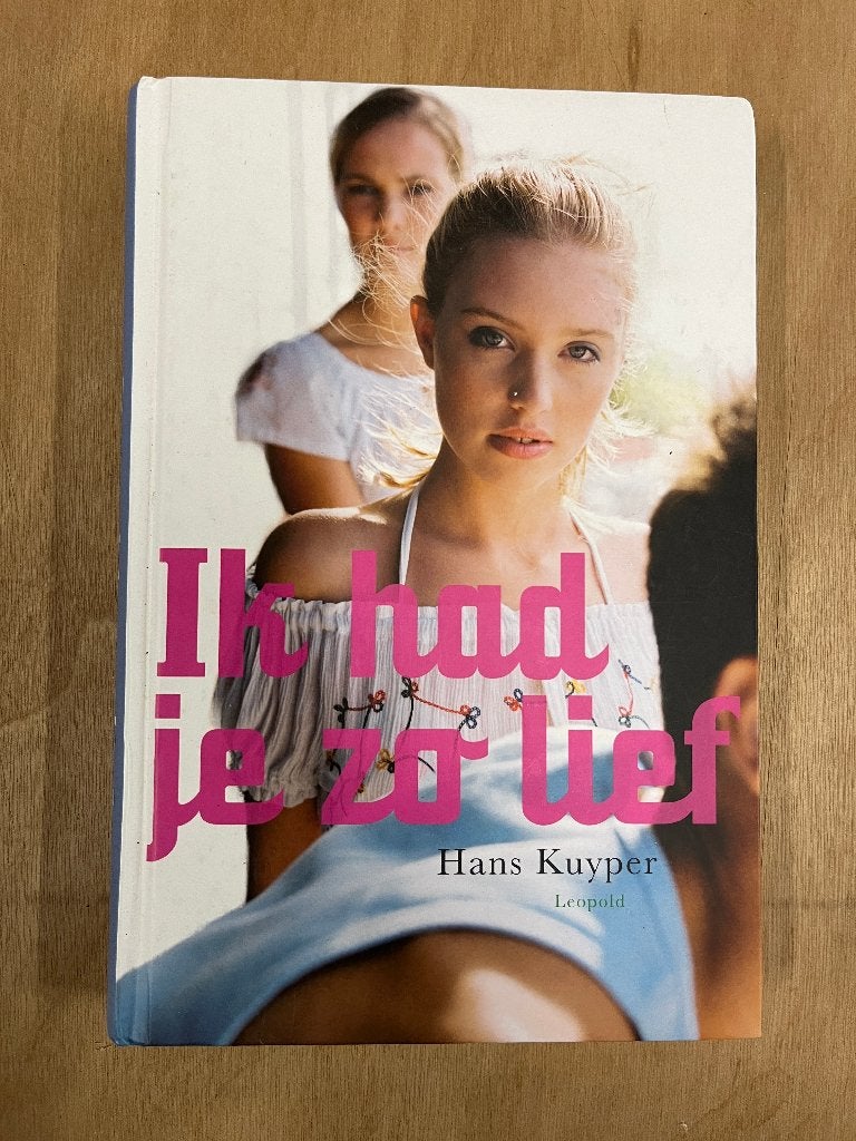 Ik had je zo lief - Hans Kuyper (Boek), Boeken, Ophalen of Verzenden, Zo goed als nieuw, Hans Kuyper